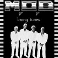 MOB : Loony Tunes